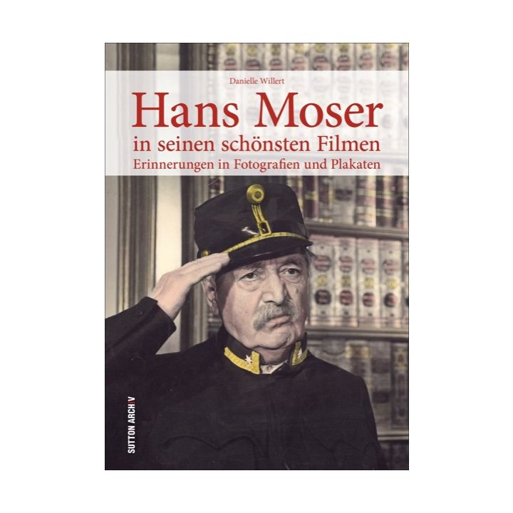 Hans Moser in seinen sch&ouml;nsten Filmen **