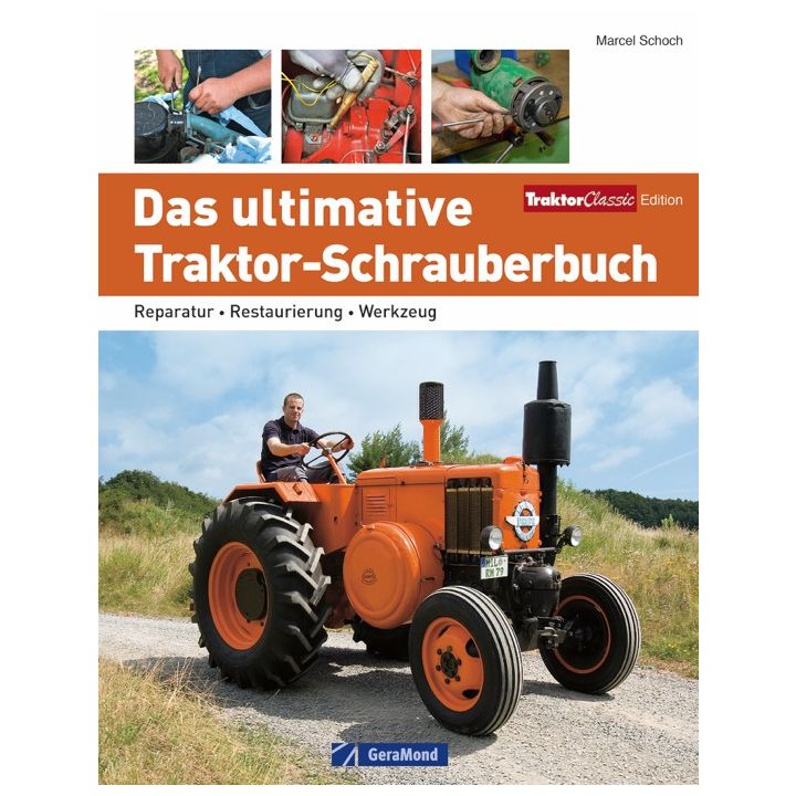 Das ultimative Traktor-Schrauberbuch