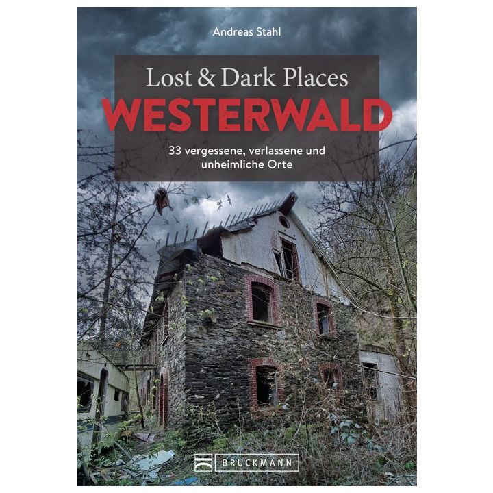 Lost & Dark Places Westerwald