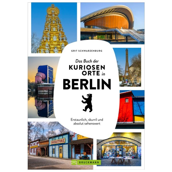 Das Buch der kuriosen Orte in Berlin
