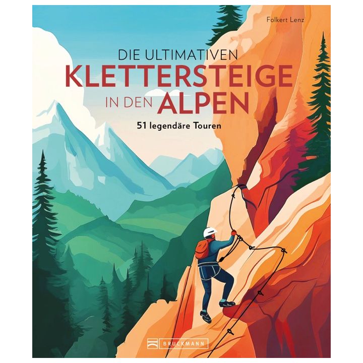 Die ultimativen Klettersteige in den Alpen