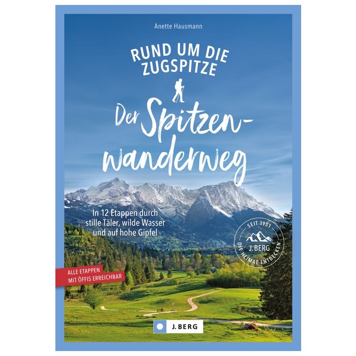 Der Spitzenwanderweg rund um die Zugspitze