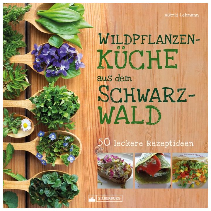 Wildpflanzenküche aus dem Schwarzwald
