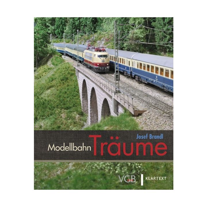Josef Brandl - Modellbahn Träume