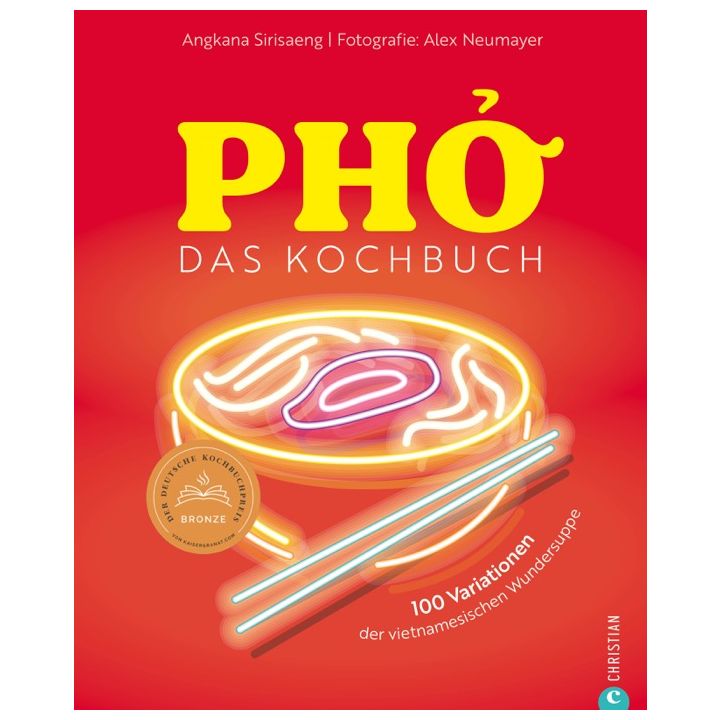 Pho. Das gro&szlig;e Kochbuch