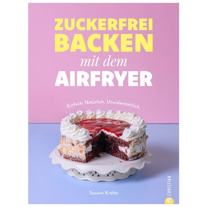 Zuckerfrei backen mit dem Airfryer