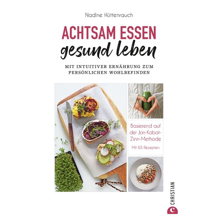 Achtsam essen, gesund leben