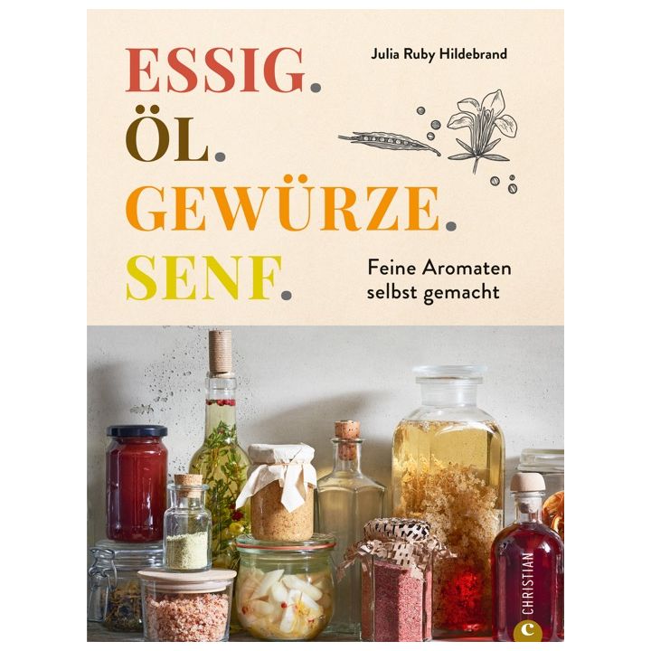 Essig. &Ouml;l. Gew&uuml;rze. Senf.
