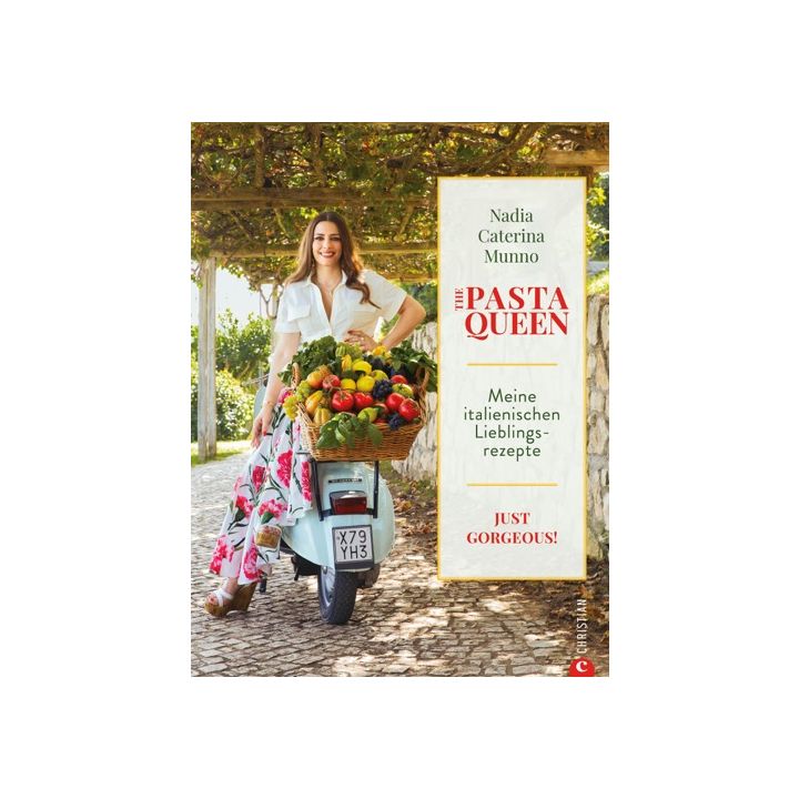 The Pasta Queen: Meine italienischen Lieblingsrezepte