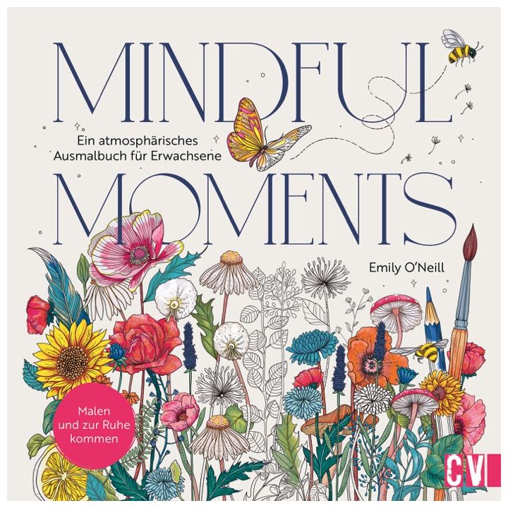Mindful Moments. Ein atmosphärisches Ausmalbuch für Erwachsene