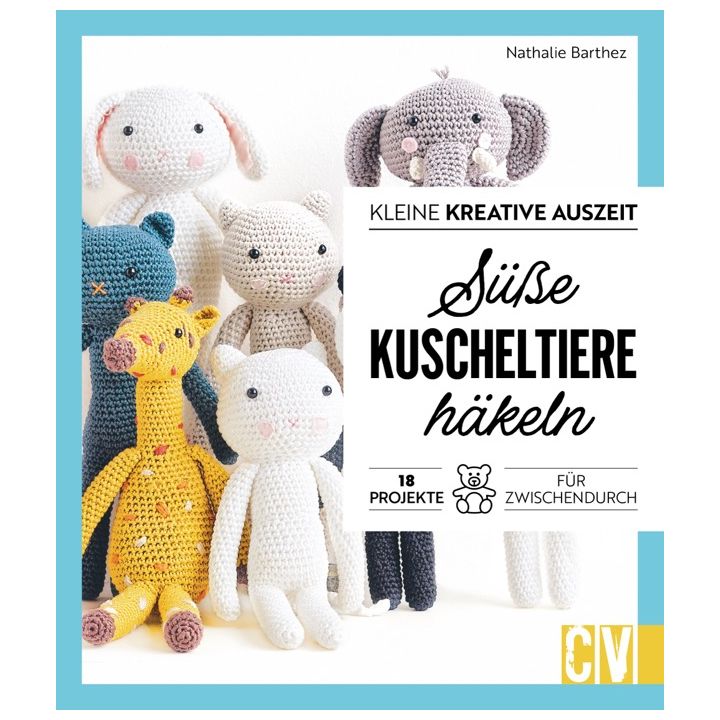 Kleine kreative Auszeit: S&uuml;&szlig;e Kuscheltiere h&auml;keln