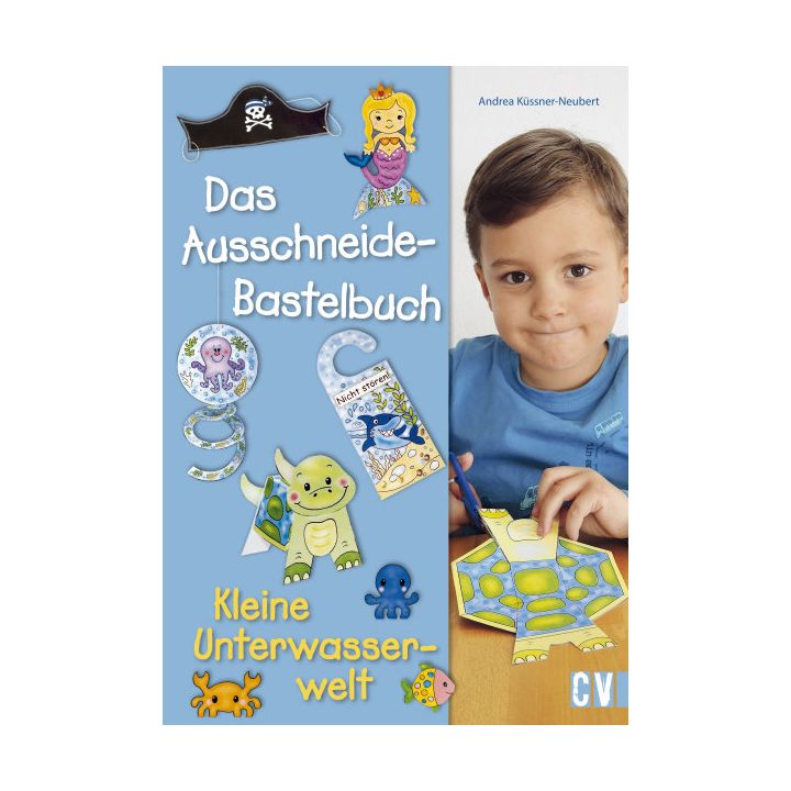 Das Ausschneide-Bastelbuch - Kleine Unterwasserwelt