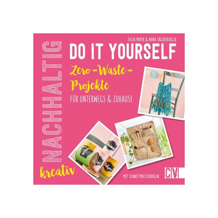 Nachhaltig kreativ Do it yourself