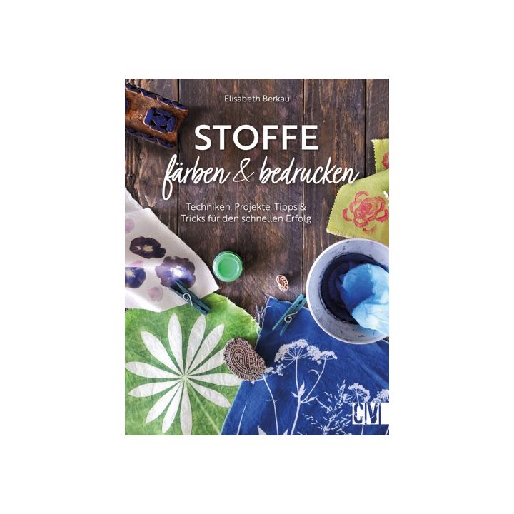 Stoffe färben und bedrucken