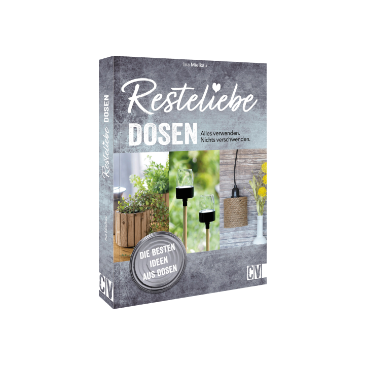 Resteliebe Dosen – Alles verwenden. Nichts verschwenden.