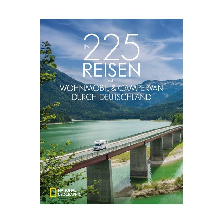 In 225 Reisen mit Wohnmobil & Campervan durch Deutschland