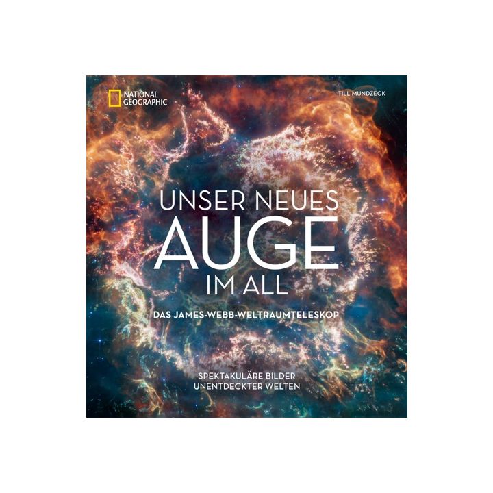 Unser neues Auge im All –Das James-Webb-Weltraumteleskop