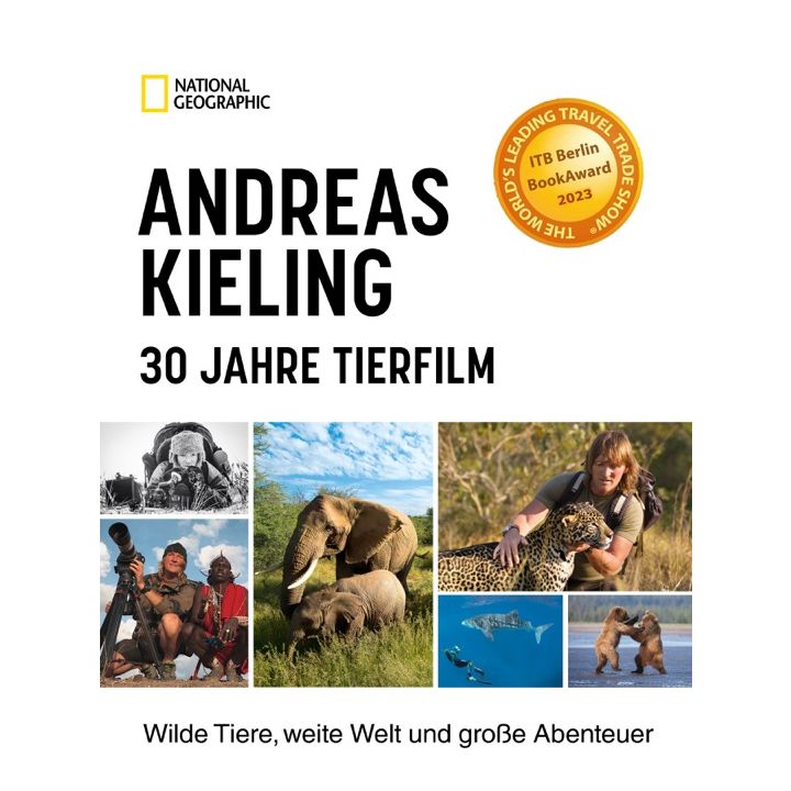 Andreas Kieling &ndash; 30 Jahre Tierfilm