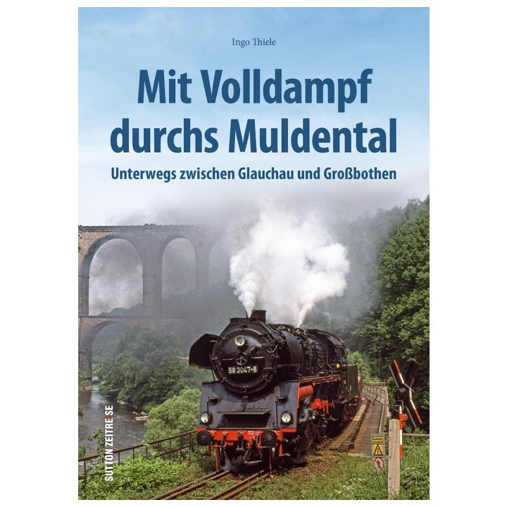 Mit Volldampf durchs Muldental