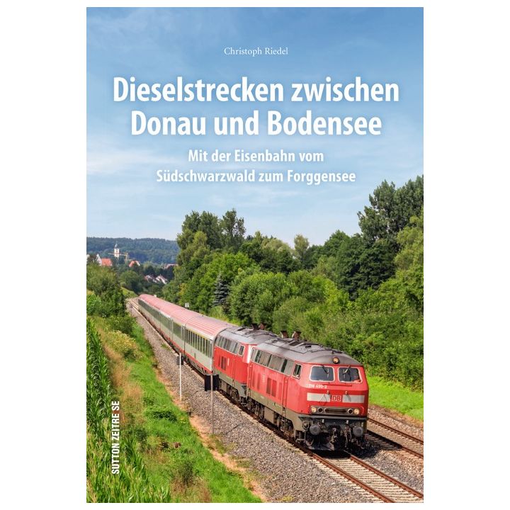 Dieselstrecken zwischen Donau und Bodensee