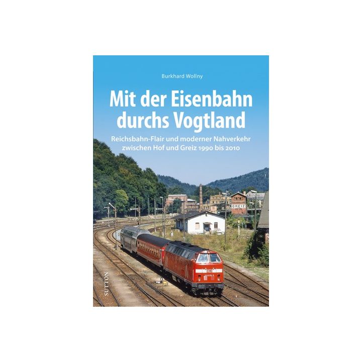 Mit der Eisenbahn durchs Vogtland