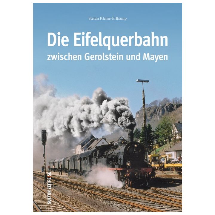 Die Eifelquerbahn zwischen Gerolstein und Mayen