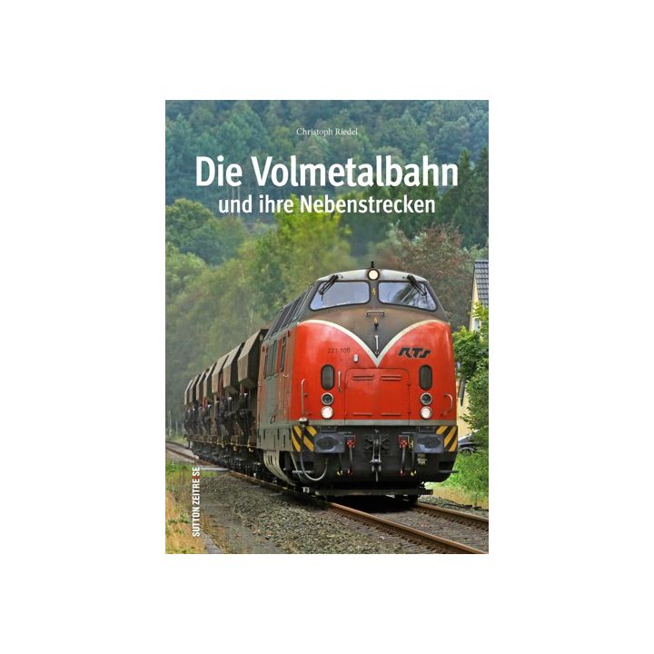 Die Volmetalbahn und ihre Nebenstrecken