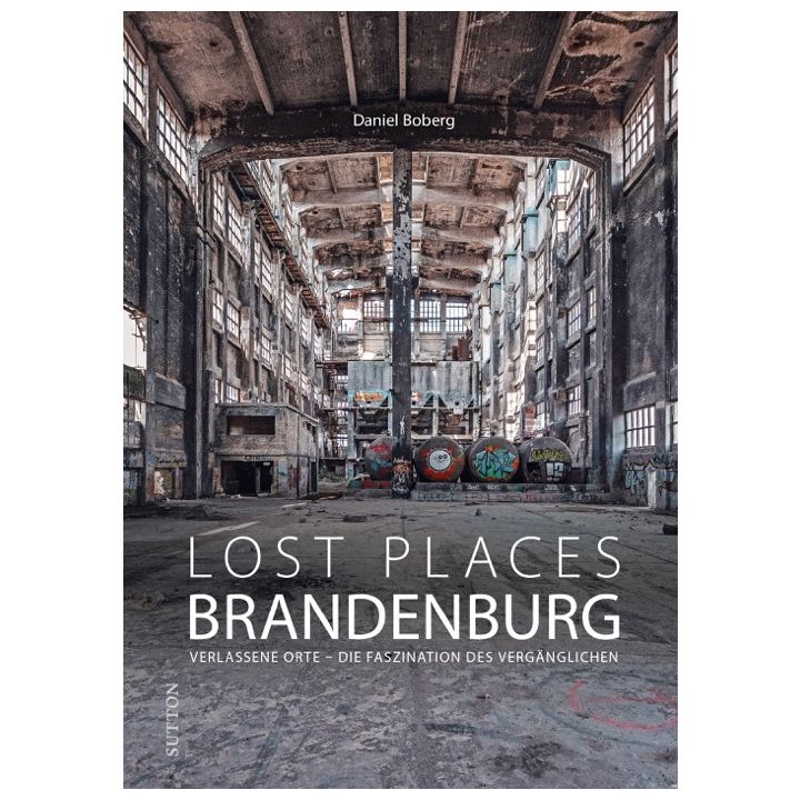 Lost Places Brandenburg
