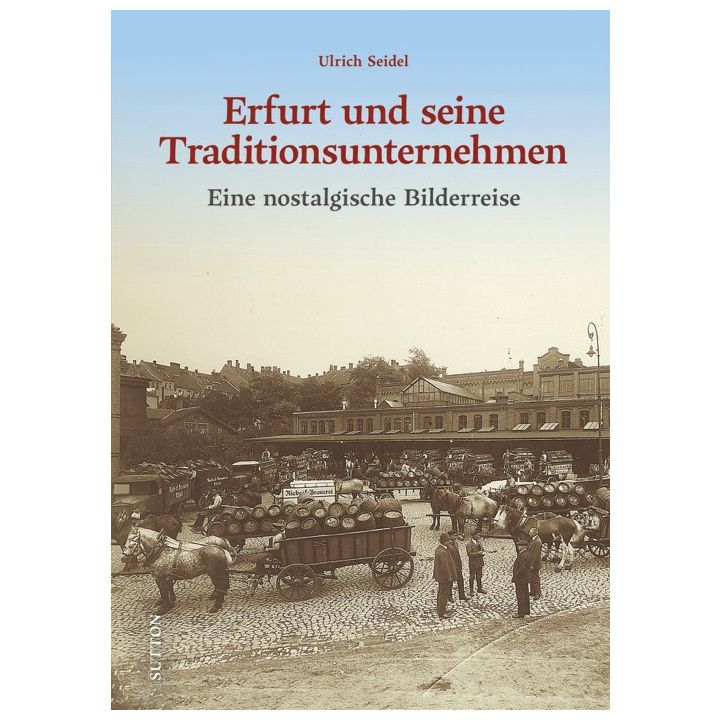 Erfurt und seine Traditionsunternehmen