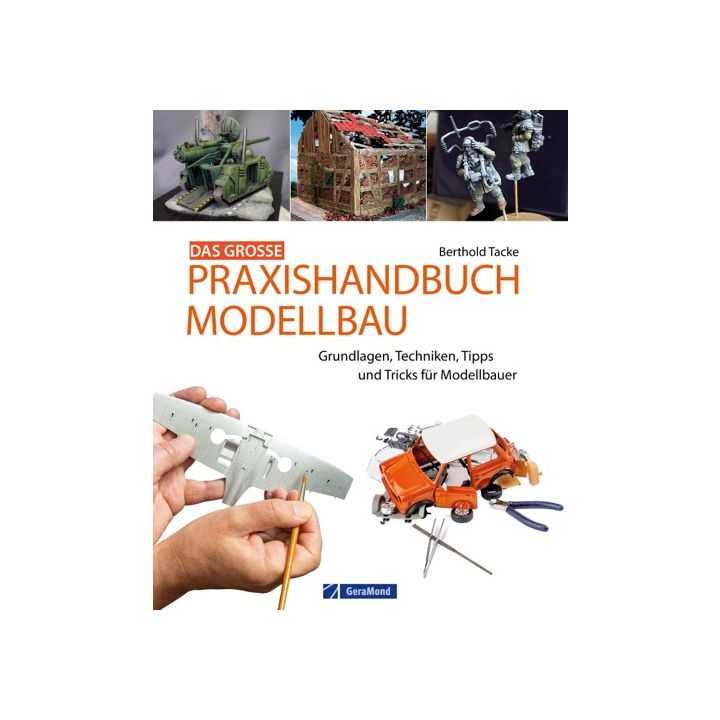 Das gro&szlig;e Praxishandbuch Modellbau
