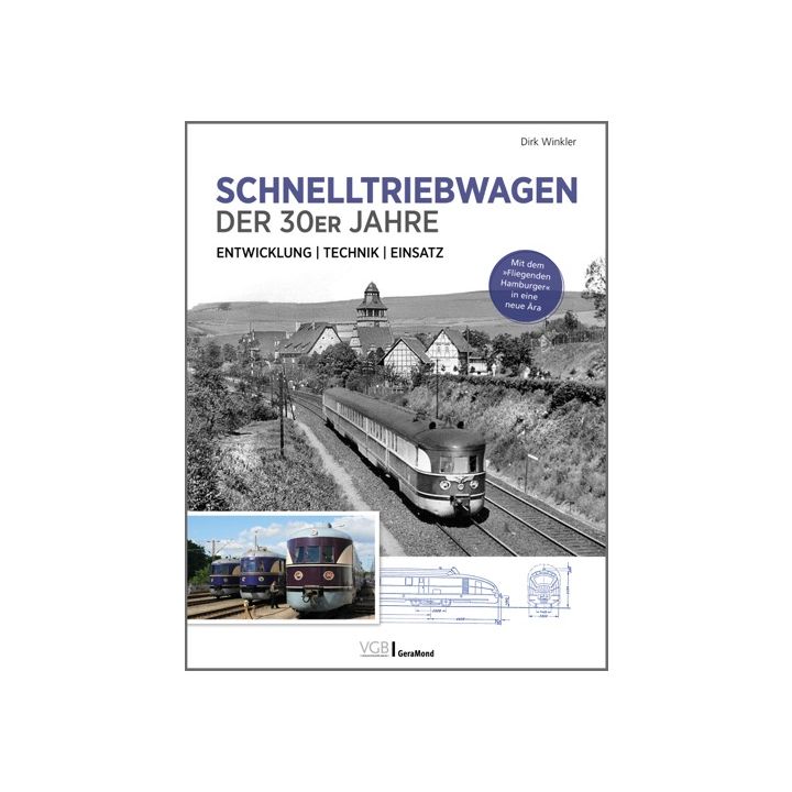 Schnelltriebwagen der 30er Jahre – Entwicklung | Technik | Einsatz