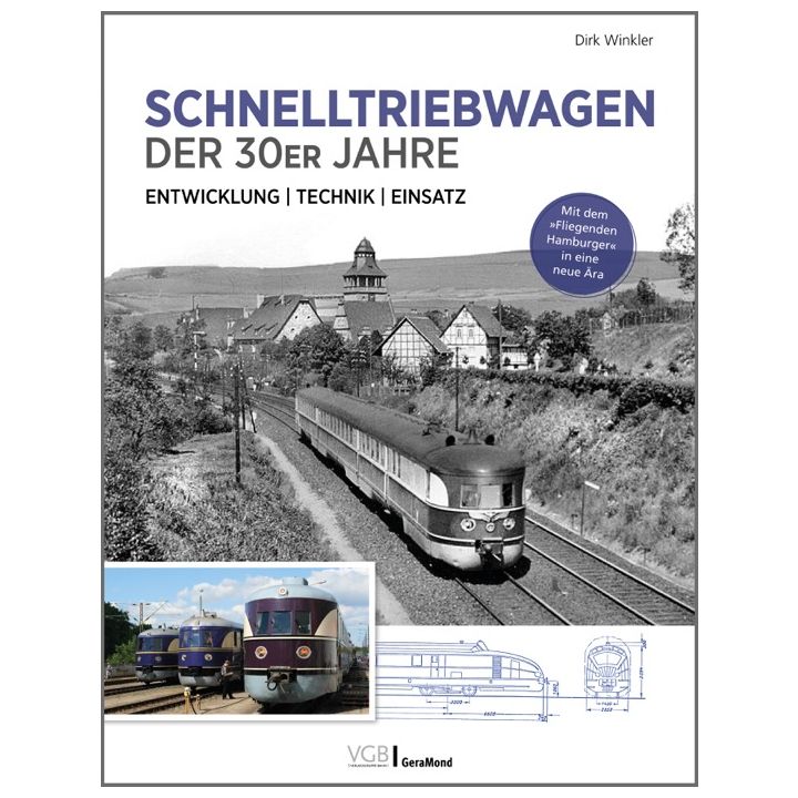 Schnelltriebwagen der 30er Jahre &ndash; Entwicklung | Technik | Einsatz