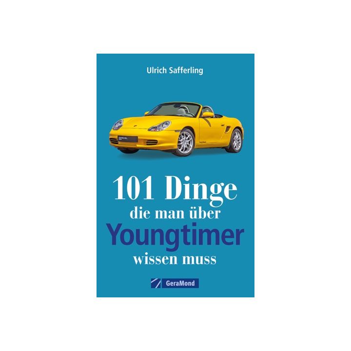 101 Dinge, die man über Youngtimer wissen muss