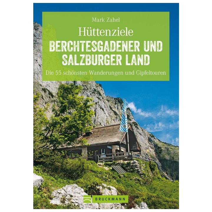 Hüttenziele Berchtesgadener und Salzburger Land