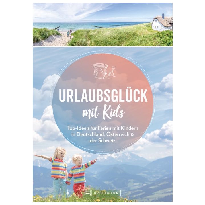 Urlaubsgl&uuml;ck mit Kids
