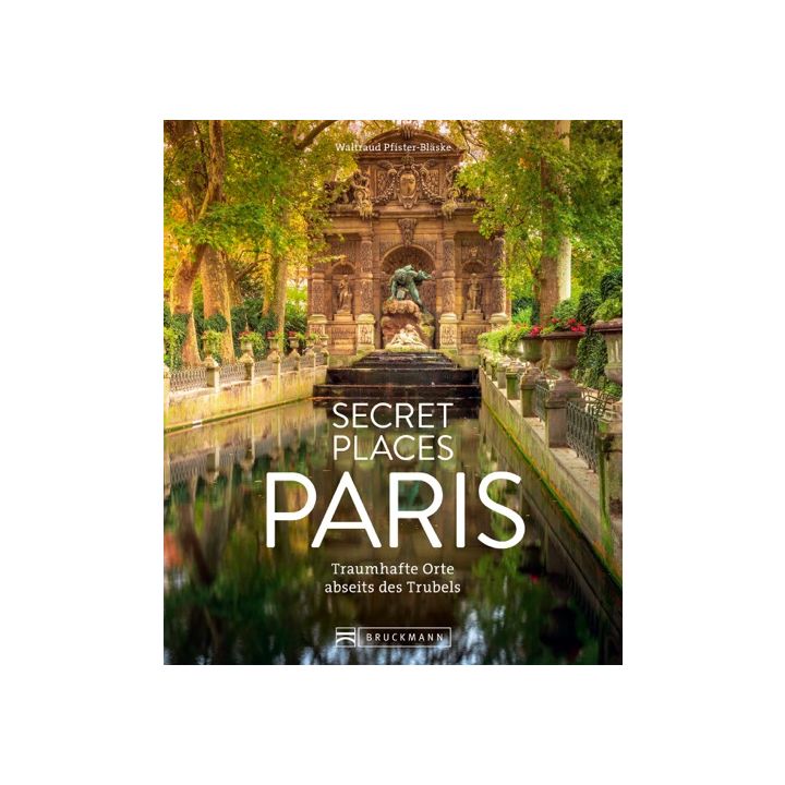 Secret Places Paris