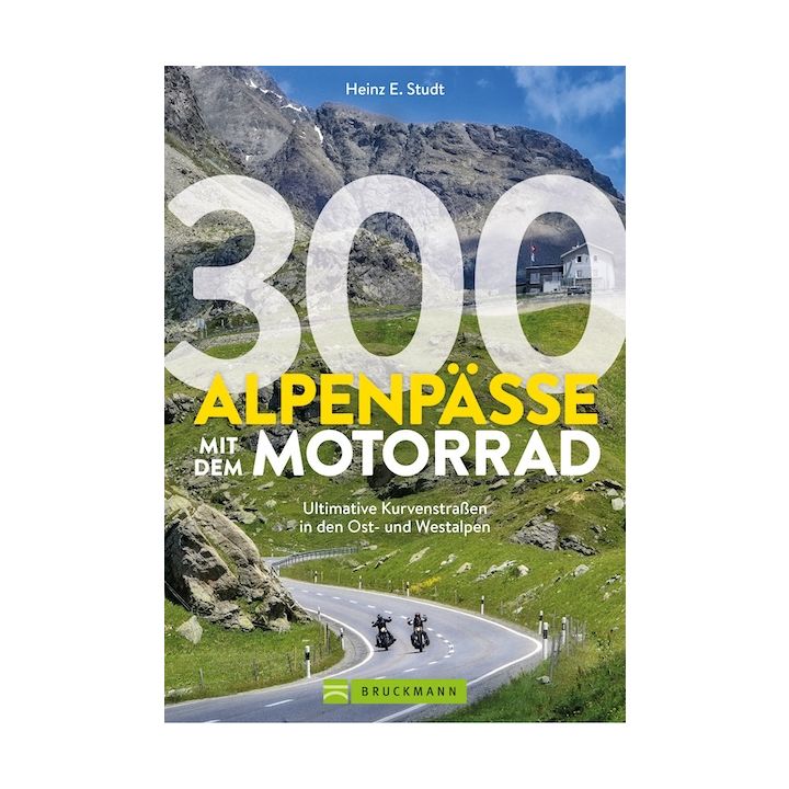 300 ALPENPÄSSE MIT DEM MOTORRAD