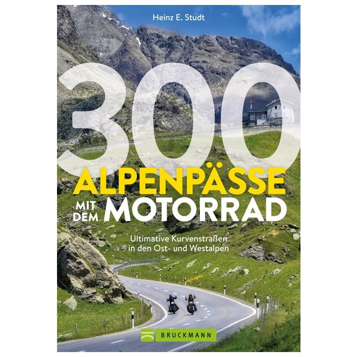 300 ALPENPÄSSE MIT DEM MOTORRAD