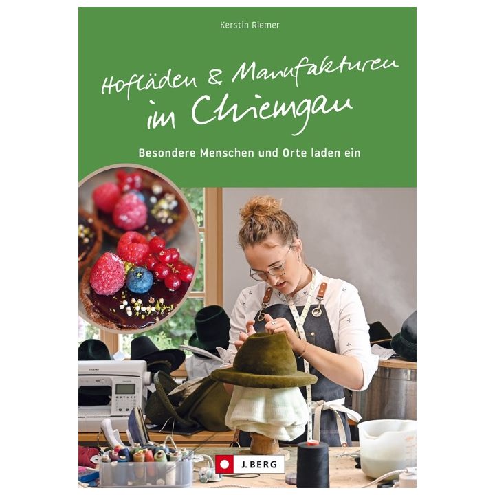 Hofläden und Manufakturen im Chiemgau