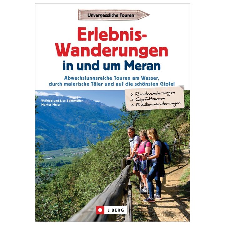 Erlebnis-Wanderungen in und um Meran