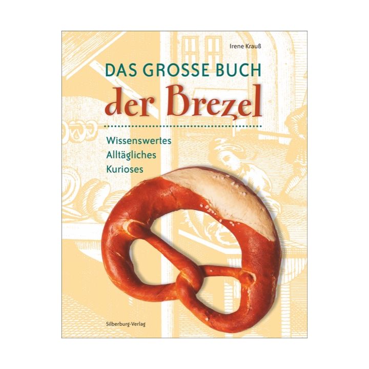 Das gro&szlig;e Buch der Brezel