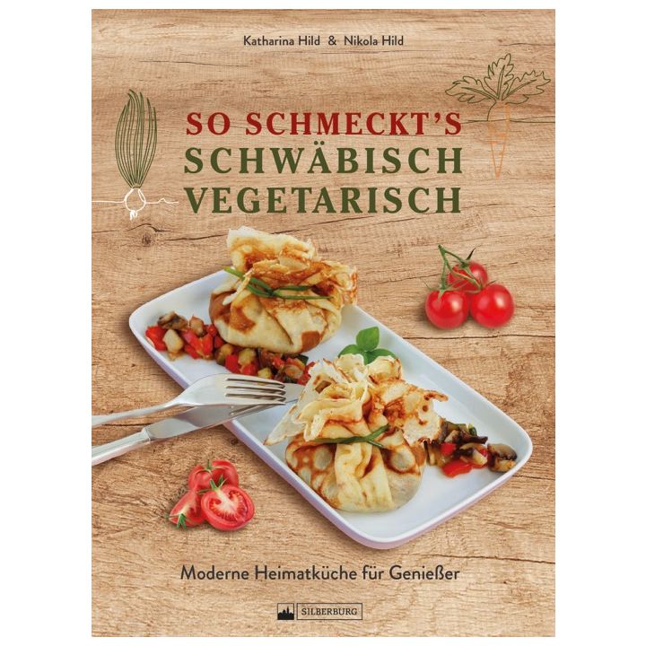 So schmeckt&rsquo;s schw&auml;bisch vegetarisch