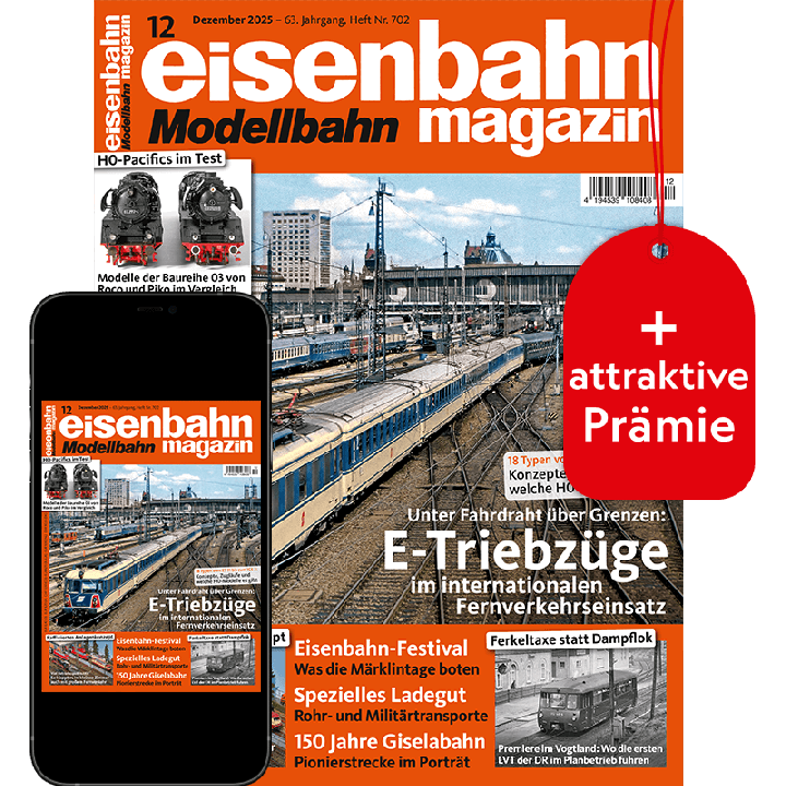 eisenbahn magazin Testabo &bdquo;Plus&ldquo; mit Geschenk f&uuml;r Sie