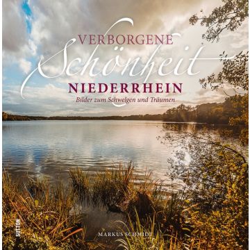 Verborgene Schönheit Niederrhein