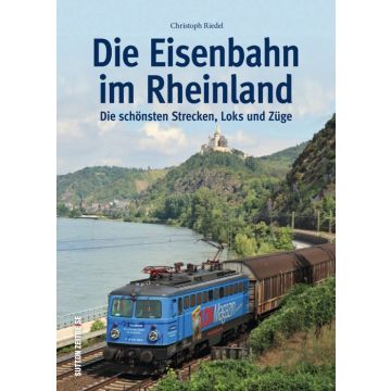 Die Eisenbahn im Rheinland