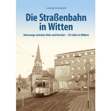 Die Strassenbahn in Witten