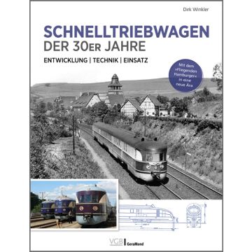 Schnelltriebwagen der 30er Jahre – Entwicklung | Technik | Einsatz