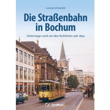 Die Straßenbahn in Bochum
