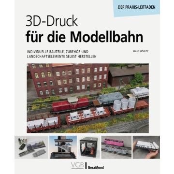 3D-Druck für die Modellbahn