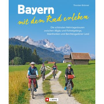 Bayern mit dem Rad erleben